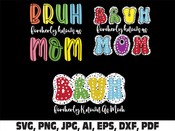 Bruh Formerly Known As Mom Dalmatian PNG: A Unique Graphic Design Asset for Crafts and Creative Branding