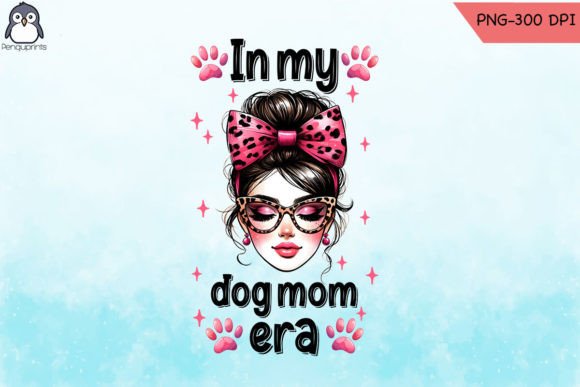 Cute Messy Bun Dog Mom Sublimation PNG: A Graphic Asset for Crafts & Merch