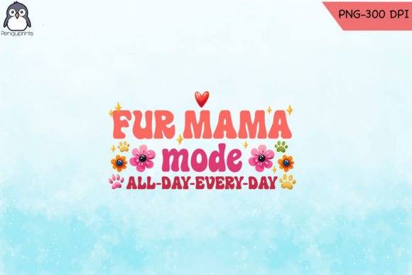 Fur Mom Mode Sublimation PNG Design: A Versatile Graphic Asset for Creative Publishing