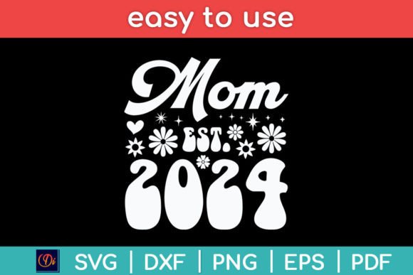 Mom Est 2024 Retro Mothers Day Svg: A Graphic Design Asset for Crafts and Creative Projects