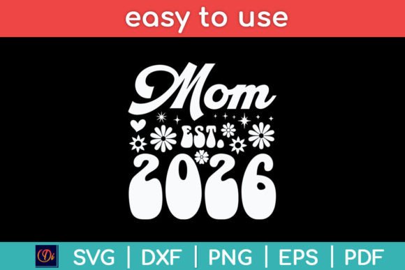 Mom Est 2026 Retro Mothers Day Svg Graphics and Crafts Review