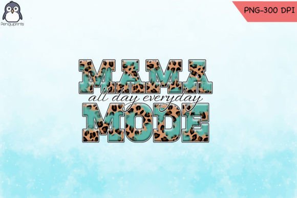 Mom Mode Mama PNG for Mother’s Day: A Vibrant Graphic Design Asset for Crafts
