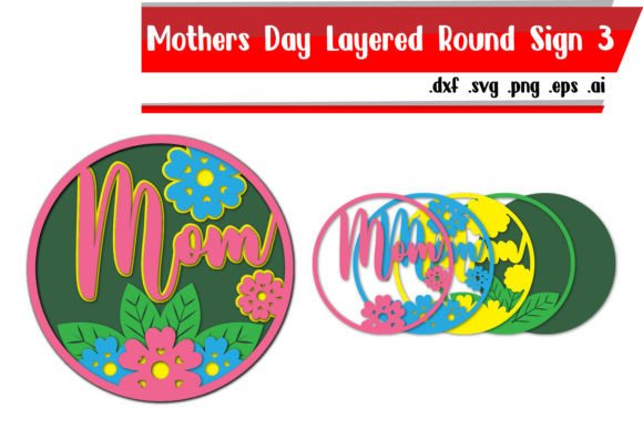 Mom Mother’s Day Layered Round Sign 3: A Graphic Design Asset for Creative Content