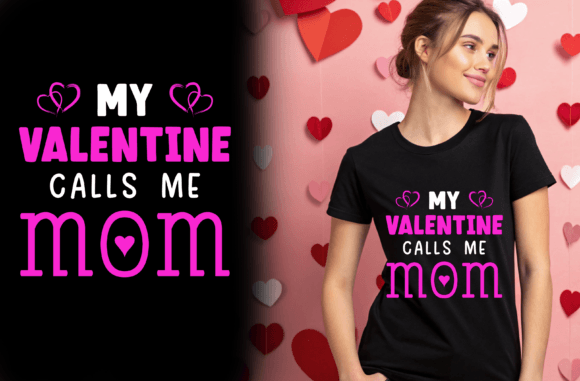My Valentine Calls Me Mom
