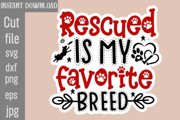 Rescued is My Favorite Breed SVG Cut File for Crafts and Graphics