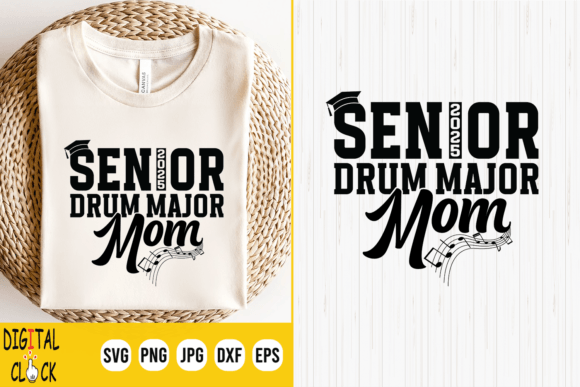 Senior 2025 Drum Major Mom Craft Graphic for Local Branding