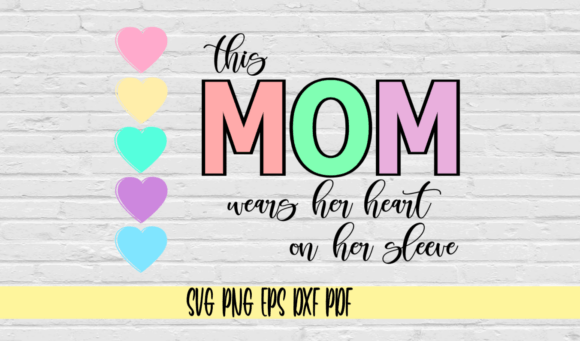 This Mom Wears Her Heart on Her Sleeve: A Nostalgic Graphic Design Asset for Crafts and Blogs
